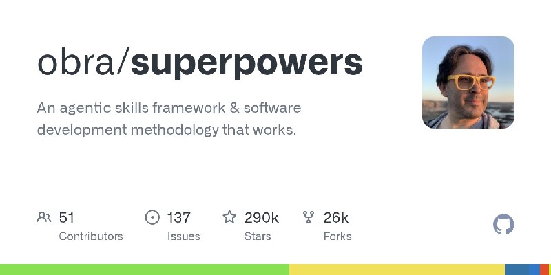 GitHub - obra/superpowers: An agentic skills framework & software development methodology that works.